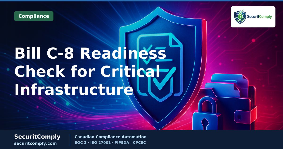 Bill C-8 readiness check for Canadian critical infrastructure